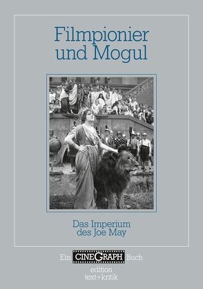 Filmpionier und Mogul von Bock,  Hans-Michael, Distelmeyer,  Jan, Schiemann,  Swenja, Schöning,  Jörg, Wottrich,  Erika