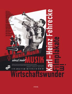 Filmplakate im Wirtschaftswunder von Fehrecke,  Beate, Fehrecke,  Karl-Heinz, Rode,  Dagmar