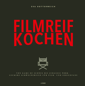 Filmreif kochen von Dotterweich,  Eva