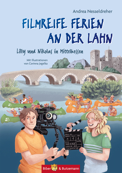 Filmreife Ferien an der Lahn – Lilly und Nikolas in Mittelhessen von Jegelka,  Corinna, Nesseldreher,  Andrea