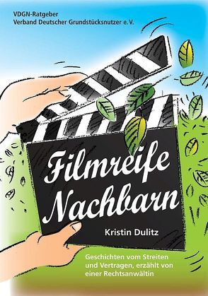 Filmreife Nachbarn von Dulitz,  Kristin, Isensee,  Heinz P
