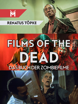 Films of the Dead von Töpke,  Renatus