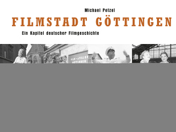 Filmstadt Göttingen von Petzel,  Michael