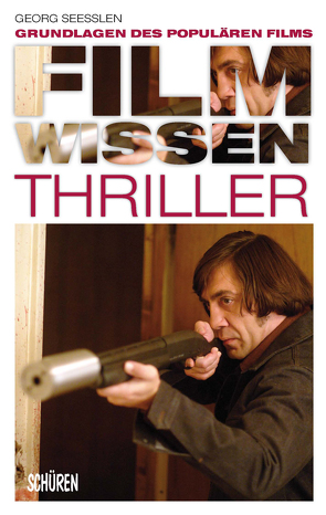 Filmwissen: Thriller von Seesslen,  Georg