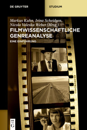 Filmwissenschaftliche Genreanalyse von Kuhn,  Markus, Scheidgen,  Irina, Weber,  Nicola Valeska