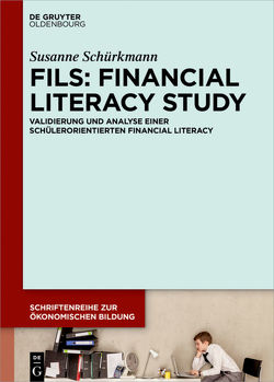 FILS: Financial Literacy Study von Schürkmann,  Susanne