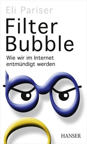 Filter Bubble von Held,  Ursula, Pariser,  Eli