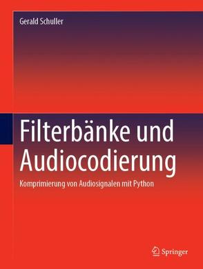 Filterbänke und Audiocodierung von Schuller,  Gerald