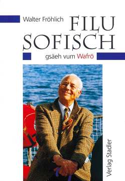 Filusofisch von Fröhlich,  Walter