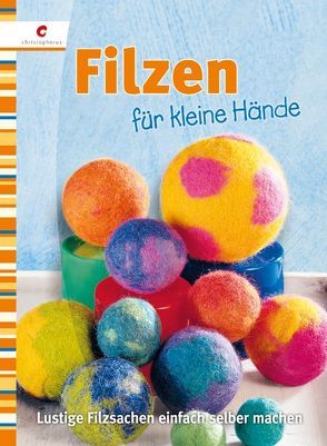 Filzen für kleine Hände