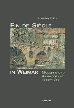 Fin de Siècle in Weimar von Pöthe,  Angelika