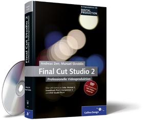 Final Cut Studio 2 Professionelle Videoproduktion von Skroblin,  Manuel, Zerr,  Andreas