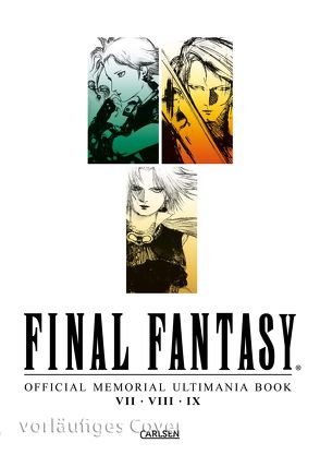 Final Fantasy – Official Memorial Ultimania : Final Fantasy – Official Memorial Ultimania: VII bis IX von Christiansen,  Lasse Christian