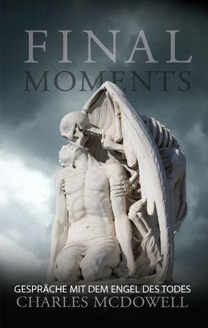 Final Moments von McDowell,  Charles