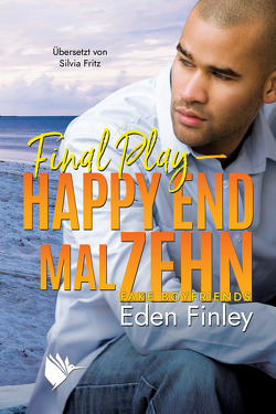 Final Play – Happy End mal zehn von Finley,  Eden, Fritz,  Silvia