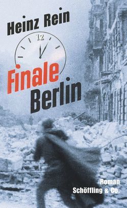 Finale Berlin von Raddatz,  Fritz J., Rein,  Heinz
