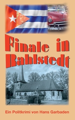 Finale in Rahlstedt von Garbaden,  Hans
