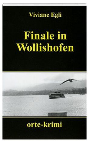 Finale in Wollishofen von Egli,  Viviane