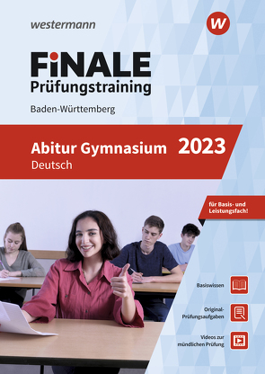 FiNALE Prüfungstraining Abitur Baden-Württemberg von Altmann,  Gerhard, Mueller,  Angela, Steinwachs,  Susanne, Stich,  Ansgar