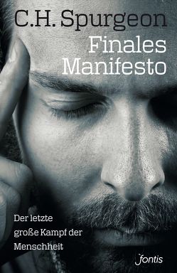 Finales Manifesto von Pässler,  Gabriele, Spurgeon,  Charles Haddon