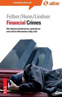Financial Crimes von Felber,  Christian, Henn,  Markus, Lindner,  Stephan