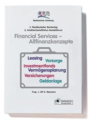 Financial Services – Allfinanzkonzepte von Baxmann,  Ulf G