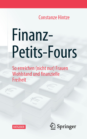 Finanz-Petits-Fours von Hintze,  Constanze