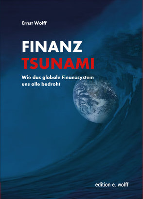 Finanz-Tsunami von Wolff,  Ernst