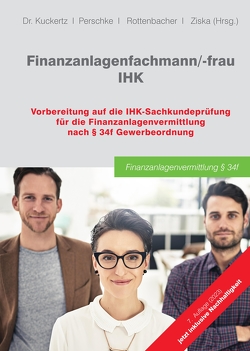 Finanzanlagenfachmann/-frau IHK von GOING PUBLIC! Akademie für Finanzberatung AG, Kuckertz,  Wolfgang, Perschke,  Ronald, Rottenbacher,  Frank, Ziska,  Daniel