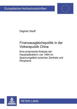 Finanzausgleichspolitik in der Volksrepublik China von Balve-Hauff,  Dagmar