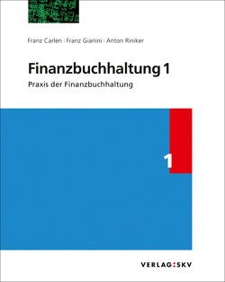 Finanzbuchhaltung 1 – Praxis der Finanzbuchhaltung, Bundle von Carlen,  Franz, Gianini,  Franz, Riniker,  Anton