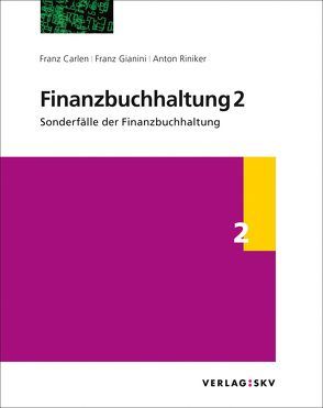 Finanzbuchhaltung 2 – Sonderfälle der Finanzbuchhaltung, Bundle von Carlen,  Franz, Gianini,  Franz, Riniker,  Anton