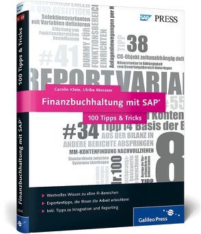 Finanzbuchhaltung mit SAP − 100 Tipps & Tricks von Klein,  Carolin, Messner,  Ulrike