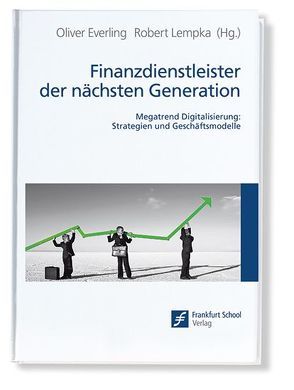 Finanzdienstleister der nächsten Generation von Everling,  Oliver, Lempka,  Robert
