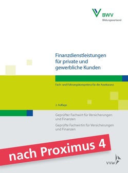Finanzdienstleistungen für private und gewerbliche Kunden von Berufsbildungswerk der Deutschen Versicherungswirtschaft (BWV) e.V., Foitzik,  Rainer, Schwarz,  Hans-Joachim
