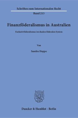 Finanzföderalismus in Australien. von Hoppe,  Sandra