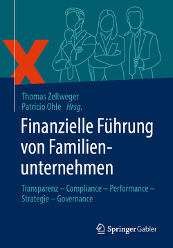 Finanzielle Führung von Familienunternehmen von Ohle,  Patricio, Zellweger,  Thomas