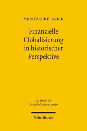 Finanzielle Globalisierung in historischer Perspektive von Schularick,  Moritz