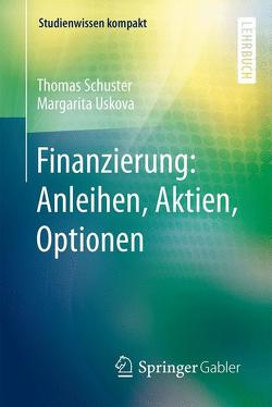 Finanzierung: Anleihen, Aktien, Optionen von Schuster,  Thomas, Uskova,  Margarita