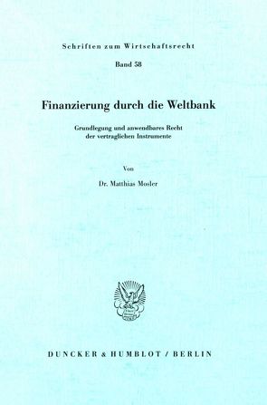 Finanzierung durch die Weltbank. von Mosler,  Matthias