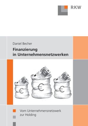 Finanzierung in Unternehmensnetzwerken. von Becher,  Daniel