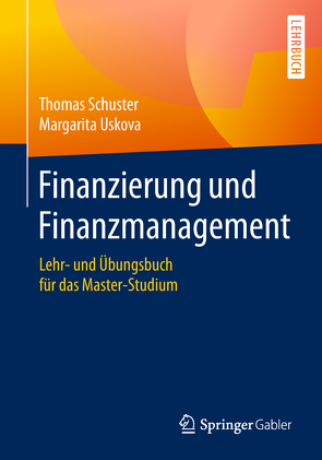Finanzierung und Finanzmanagement von Schuster,  Thomas, Uskova,  Margarita