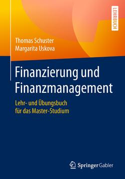 Finanzierung und Finanzmanagement von Schuster,  Thomas, Uskova,  Margarita