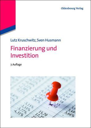 Finanzierung und Investition von Husmann,  Sven, Kruschwitz,  Lutz