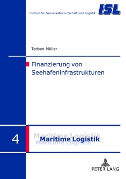 Finanzierung von Seehafeninfrastrukturen von Möller,  Torben