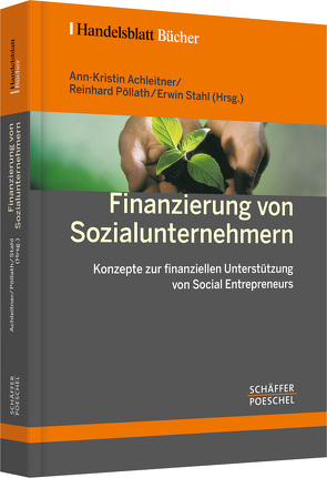 Finanzierung von Sozialunternehmern von Achleitner,  Ann-Kristin, Pöllath,  Reinhard, Stahl,  Erwin