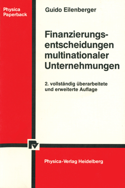 Finanzierungsentscheidungen multinationaler Unternehmungen von Eilenberger,  Guido