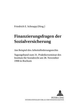 Finanzierungsfragen der Sozialversicherung von Schnapp,  Friedrich E.