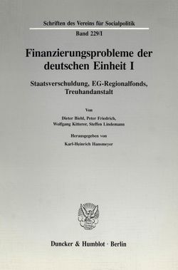 Finanzierungsprobleme der deutschen Einheit I. von Hansmeyer,  Karl-Heinrich