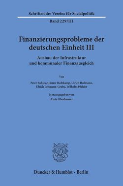 Finanzierungsprobleme der deutschen Einheit III. von Oberhauser,  Alois